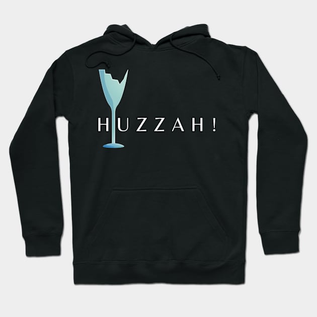 Huzzah! Hoodie by MalibuSun